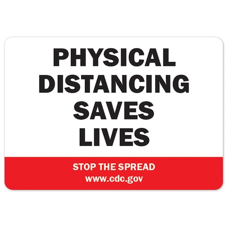 Public Safety Sign, Physical Distancing Saves Lives, 24in X 18in Peel And Stick Wall Graphic